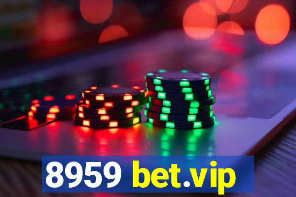 8959 bet.vip